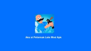Aku si Peternak Lele Mod Apk Unlimited Money di Android 2023